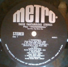 Load image into Gallery viewer, Those Fantabulous Strings : Play Thunderball And Other Big Movie Hits (LP, Album)
