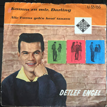 Load image into Gallery viewer, Detlef Engel : Komm' Zu Mir, Darling / Alle Twens Geh'n Heut' Tanzen (7", Single)