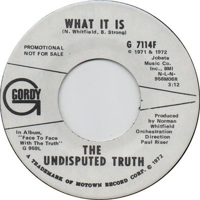 Undisputed Truth (2) : What It Is (7
