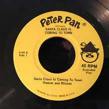 Load image into Gallery viewer, Peter Pan Players : Santa Claus Is Coming To Town (7", EP, Lar)