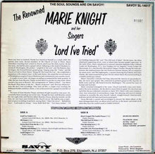 Load image into Gallery viewer, Marie Knight And Her Singers : Lord I&#39;ve Tried (LP, Album)