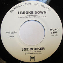 Load image into Gallery viewer, Joe Cocker : I Broke Down (7", Mono, Promo)