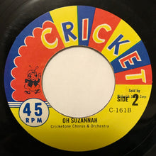 Load image into Gallery viewer, The Cricketone Chorus &amp; Orchestra : De Camptown Races / O Susannah  (7")