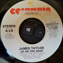 Load image into Gallery viewer, James Taylor (2) : Up On The Roof (7", Promo)