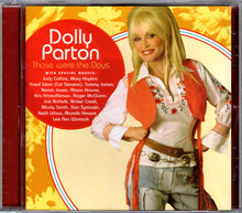 Load image into Gallery viewer, Dolly Parton : Those Were The Days (CD, Album)