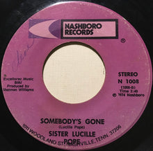Load image into Gallery viewer, Sister Lucille Pope : 99½ Won&#39;t Do / Somebody&#39;s Gone (7&quot;)