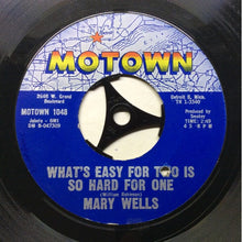 Load image into Gallery viewer, Mary Wells : You Lost The Sweetest Boy / What&#39;s Easy For Two Is So Hard For One (7&quot;, Mono, Styrene, Mon)