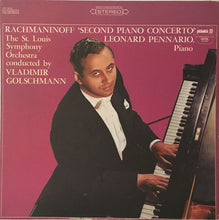 Load image into Gallery viewer, Sergei Vasilyevich Rachmaninoff, Leonard Pennario, Saint Louis Symphony Orchestra Conducted By Vladimir Golschmann : Second Piano Concerto (LP, Album, RP)