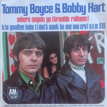 Load image into Gallery viewer, Boyce &amp; Hart : Where Angels Go, Trouble Follows / Goodbye Baby (I Don't Want To See You Cry) (7")
