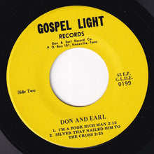 Load image into Gallery viewer, Don And Earl : The Story Of Amazing Grace / Meeting In The Air / I&#39;m A Poor Rich Man / Silver That Nailed Him To The Cross (7&quot;, EP)