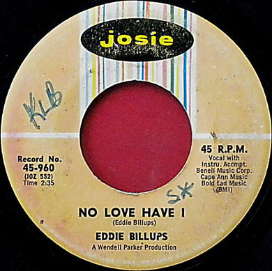 Eddie Billups : No Love Have I / My Girl (7