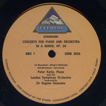 Load image into Gallery viewer, Robert Schumann - César Franck / Peter Katin With The London Symphony Orchestra Conducted By Sir Eugene Goossens : Concerto For Piano And Orchestra In A Minor, Op. 54 / Variations Symphoniques For Piano And Orchestra (LP, Comp)