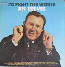 Load image into Gallery viewer, Jim Reeves : I'd Fight The World (LP, Album)