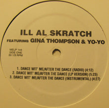 Load image into Gallery viewer, Ill Al Skratch : Dance Wit&#39; Me / After The Dance (12&quot;, Single)