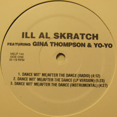 Ill Al Skratch : Dance Wit' Me / After The Dance (12