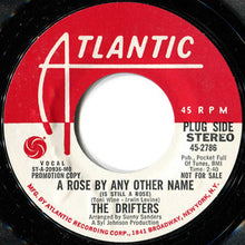 Load image into Gallery viewer, The Drifters : A Rose By Any Other Name (Is Still A Rose) (7&quot;, Promo)