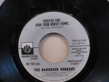 Load image into Gallery viewer, The Bareback Rockers : Giddyap Girl (Ride Your Horsey Home) (7", Promo)