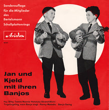 Load image into Gallery viewer, Jan &amp; Kjeld : Jan Und Kjeld Mit Ihren Banjos (7", EP, Mono)