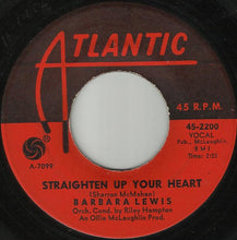 Load image into Gallery viewer, Barbara Lewis : Straighten Up Your Heart / If You Love Her (7&quot;, Single)