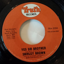 Load image into Gallery viewer, Shirley Brown : Woman To Woman / Yes Sir Brother (7&quot;, Single)