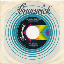 Load image into Gallery viewer, The Artistics : I&#39;m Gonna Miss You / Hope We Have (7&quot;, Single, ✤Gl)