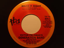 Load image into Gallery viewer, Victor Feldman's Generation Band : Make It Right (7", Promo)