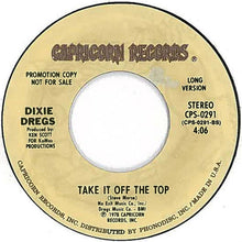Load image into Gallery viewer, Dixie Dregs : Take It Off The Top (7", Single, Promo)