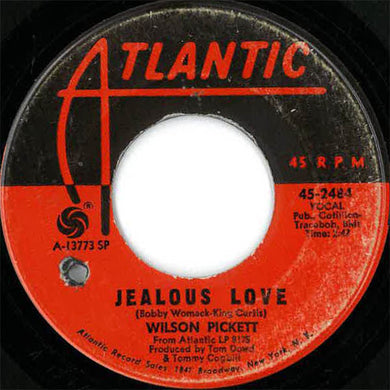 Wilson Pickett : Jealous Love (7