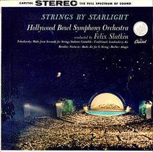 Load image into Gallery viewer, The Hollywood Bowl Symphony Orchestra Conducted By Felix Slatkin : Strings By Starlight (LP, Album)
