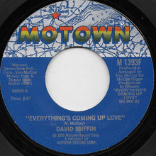 Load image into Gallery viewer, David Ruffin : Everything&#39;s Coming Up Love / No Matter Where (7&quot;, Single, Sty)