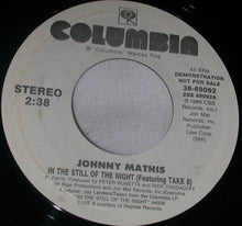 Load image into Gallery viewer, Johnny Mathis Featuring  Take 6 : In The Still Of The Night (7", Promo)