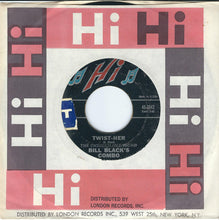 Load image into Gallery viewer, Bill Black's Combo : Twist-Her / My Girl Josephine (7", Single, Styrene, Ter)