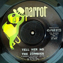 Load image into Gallery viewer, The Zombies : Tell Her No / Leave Me Be (7", Single)
