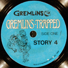 Load image into Gallery viewer, Steven Spielberg Presents : Gremlins™ - Story 4 - Gremlins-Trapped (7", Styrene)