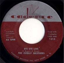 Load image into Gallery viewer, Everly Brothers : Bye Bye Love (7", Single)