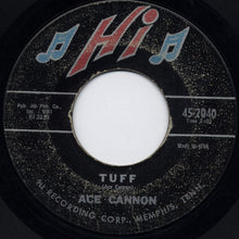 Load image into Gallery viewer, Ace Cannon : Tuff / Sittin' Tight (7", Single)