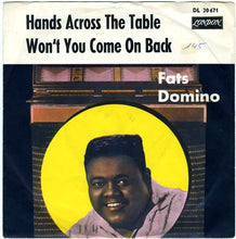 Load image into Gallery viewer, Fats Domino : Won't You Come On Back / Hands Across The Table (7", Single)