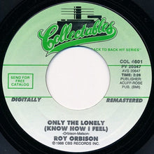 Load image into Gallery viewer, Roy Orbison : Only The Lonely (Know How I Feel) / Pretty Paper (7", Single, RM)