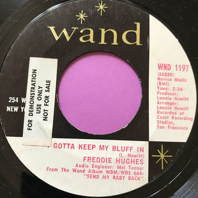 Freddie Hughes : I Gotta Keep My Bluff In / He's No Good (7