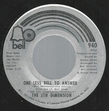 Load image into Gallery viewer, The Fifth Dimension : One Less Bell To Answer   (7&quot;, Single, Ame)