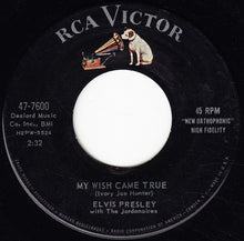 Load image into Gallery viewer, Elvis Presley With The Jordanaires : A Big Hunk O' Love / My Wish Came True (7", Ind)