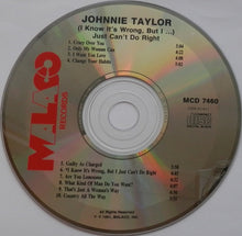 Load image into Gallery viewer, Johnnie Taylor : (I Know It&#39;s Wrong But I ...) Just Can&#39;t Do Right (CD, Album)
