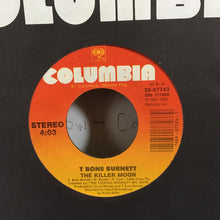 Load image into Gallery viewer, T-Bone Burnett : The Killer Moon (7", Single)