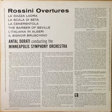 Load image into Gallery viewer, Gioacchino Rossini, Antal Dorati Conducting Minneapolis Symphony Orchestra : Rossini Overtures. La Gazza Larda; La Scala Di Seta; La Cenerentola; Barber Of Seville; L'Italiana In Algeri; Il Signor Bruschino. (LP, Album)