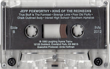 Load image into Gallery viewer, Jeff Foxworthy : King Of The Rednecks (Laughing Hyena Volume 12) (Cass)