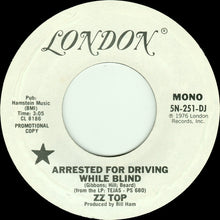 Load image into Gallery viewer, ZZ Top : Arrested For Driving While Blind (7", Single, Mono, Promo)