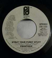 Load image into Gallery viewer, Frantique : Strut Your Funky Stuff (7", Single, Promo)