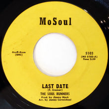 Load image into Gallery viewer, Soul Runners : Last Date (7&quot;, Single)