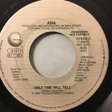 Load image into Gallery viewer, Asia (2) : Only Time Will Tell (7", Promo, Spe)