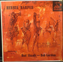 Load image into Gallery viewer, Herb Harper Featuring Bud Shank And Bob Gordon (2) : Herbie Harper Featuring Bud Shank And Bob Gordon (LP, Album)